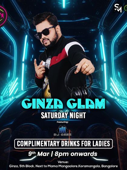 "Ginza Glam Saturday Night," a night for the party folks of the town with celebrity bartenders and a live audio-visual set.