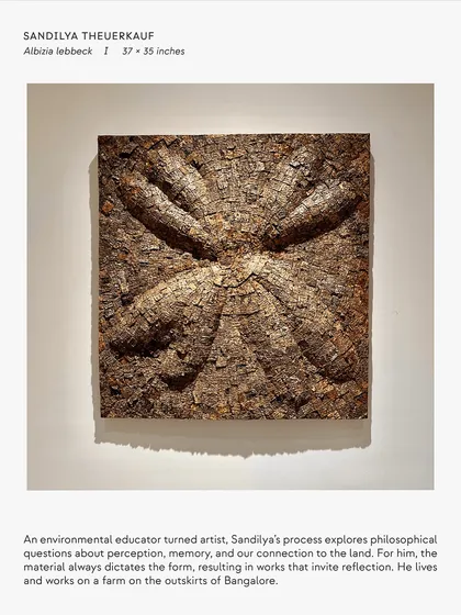 This sculptural relief by Sandilya Theuerkauf is crafted from the bark of the Albizia lebbeck tree. His process is a meditation on perception and our connection to the land, where the material itself dictates the final form, inviting deep reflection.