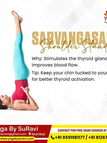 Sarvangasana (Shoulder Stand) is a powerful inversion that stimulates the thyroid gland and improves blood flow.