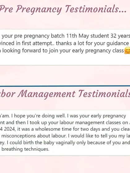 A student who was "convinced in first attempt" after our pre-pregnancy class, and another who cleared many misconceptions about labor and had a vaginal birth thanks to breathing techniques.