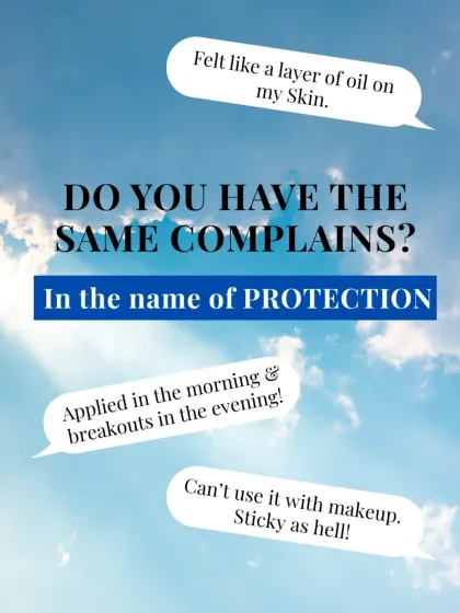 Have you ever felt that your sunscreen was oily, sticky, or caused breakouts? I've heard these complaints countless times. That's why I formulated my suncare to solve these exact problems, offering protection that feels weightless and comfortable.