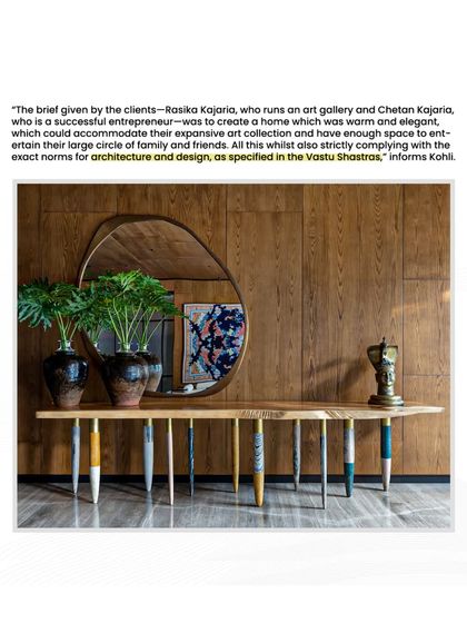 The AD India article explains the client's brief: a warm, elegant home to accommodate an expansive art collection, designed in strict compliance with Vastu Shastras.