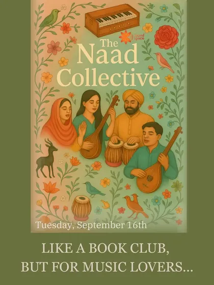 We often describe The Naad Collective as a book club for music lovers. It’s the perfect way to understand our vision: a space for appreciation and discussion, without the pressure to perform.