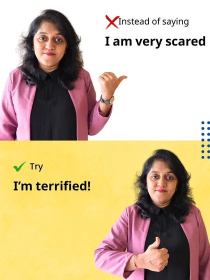 Don't just say 'I am very scared'. A more powerful way to express that feeling is 'I'm terrified!'. Learning stronger adjectives is a key part of our vocabulary building program.