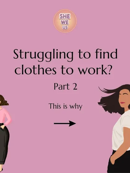 Here is Part 2 of why you're struggling to find work clothes. This section covers mistakes like not planning your shopping, having no budget, chasing trends, and listening to too many opinions.