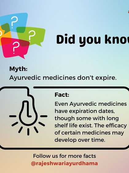 Myth: Ayurvedic medicines don't expire. Fact: All medicines, including Ayurvedic ones, have expiration dates. While some have a long shelf life, their efficacy can change over time, so it's important to be mindful.