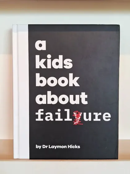 'A Kids Book About Failure' teaches children that making mistakes is a normal and important part of learning and growing.