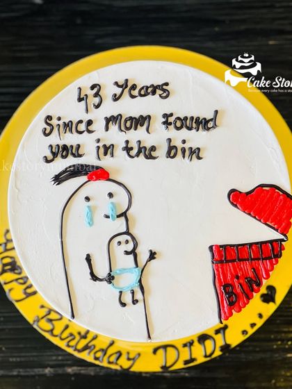 A funny cake for a sister's birthday, joking that it's been "43 years since mom found you in the bin." It's all in good fun!
