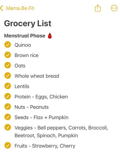 This is a sample grocery list for your menstrual phase. It focuses on iron-rich and nourishing foods like quinoa, lentils, dark leafy greens, and berries to help you replenish and rest.