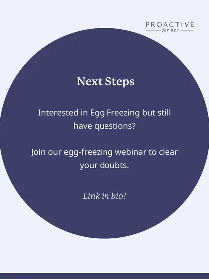 If you've gone through this information and still have questions, that's completely normal. I host regular egg-freezing webinars where you can get your doubts cleared by experts in a safe and anonymous setting.