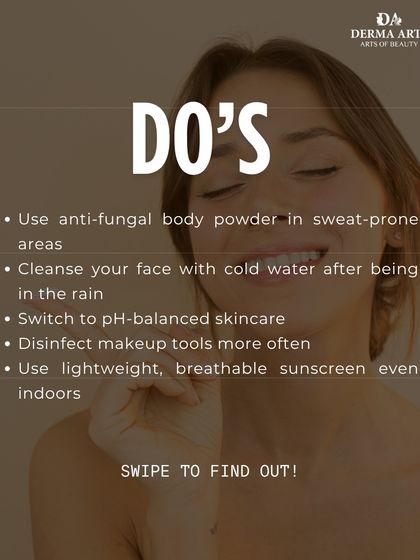 Monsoon skincare do's. This graphic advises using anti-fungal powder, cleansing after being in the rain, and using lightweight sunscreen even indoors.