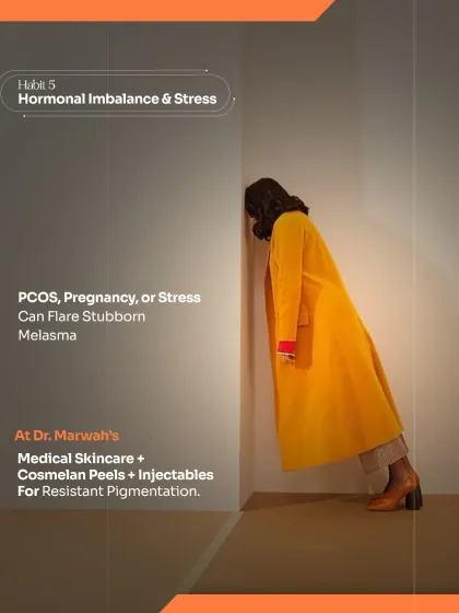 Habit 5: Hormonal Imbalance & Stress. Conditions like PCOS, pregnancy, or high stress levels can trigger stubborn melasma. For this, we use a combination of medical skincare, specialized Cosmelan Peels, and injectables to manage resistant pigmentation.