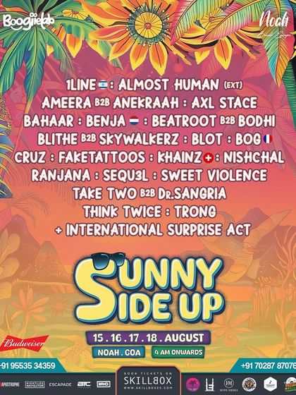 The full lineup for Sunny Side Up in Goa. An annual ritual, this independence weekend gathering is always a highlight.