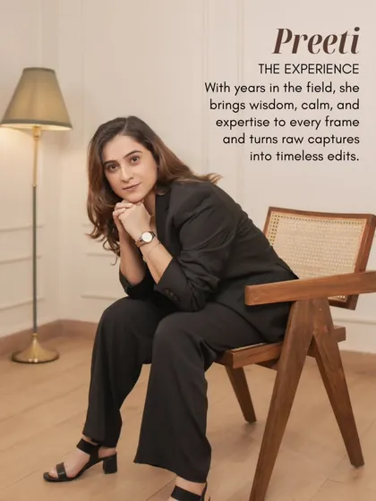 Meet Preeti, the Experience. With years in the field, she brings wisdom, calm, and expertise to every frame, turning raw captures into timeless, polished edits.