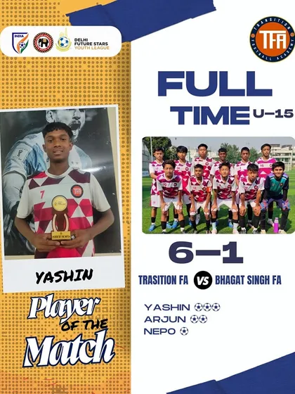 My U-15s delivered an impressive 6-1 win against Bhagat Singh FA, with Yashin standing out as the Player of the Match.