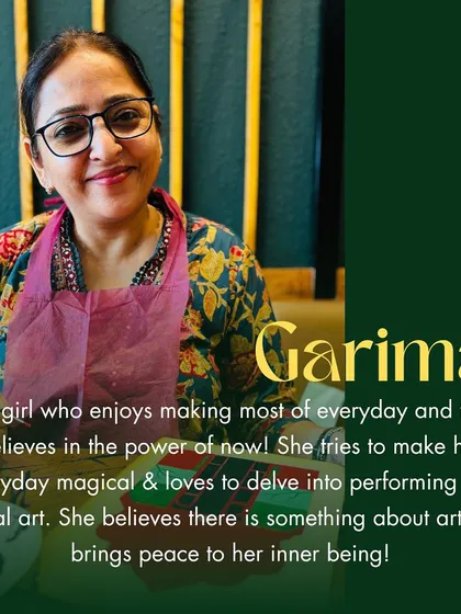 Meet Garima, who believes in the power of now and finds peace in art. Her positive energy was a wonderful addition to the workshop.
