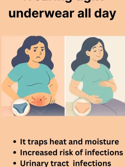 Wearing tight underwear all day traps heat and moisture, which can increase the risk of urinary tract and other infections. I recommend breathable, comfortable cotton underwear.