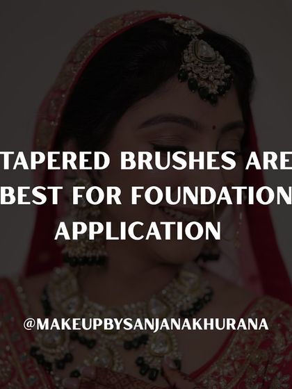 The right tools are essential. For foundation, I find that tapered brushes give the most seamless, airbrushed application, blending the product into the skin perfectly.