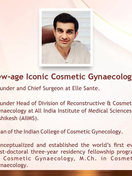 Meet Dr. Navneet Magon, a pioneer in Cosmetic Gynaecology in India and the founder of Elle Sante. His expertise in reconstructive and cosmetic procedures ensures you receive the highest standard of care right here at our Mumbai clinic.
