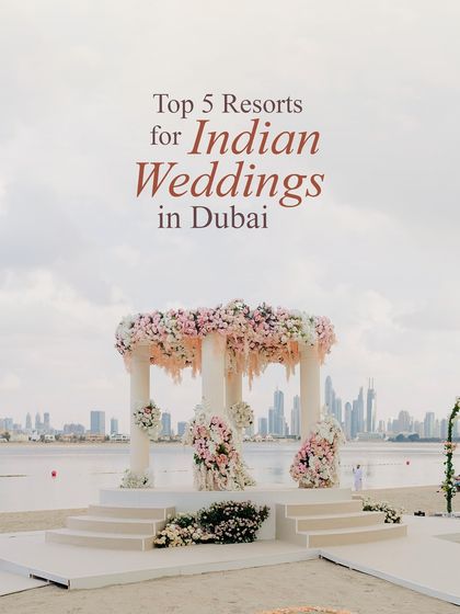 Top 5 Resorts for Indian Weddings in Dubai. This guide is for those dreaming of a Big Fat Indian Wedding, combining luxury, grandeur, and unmatched hospitality.