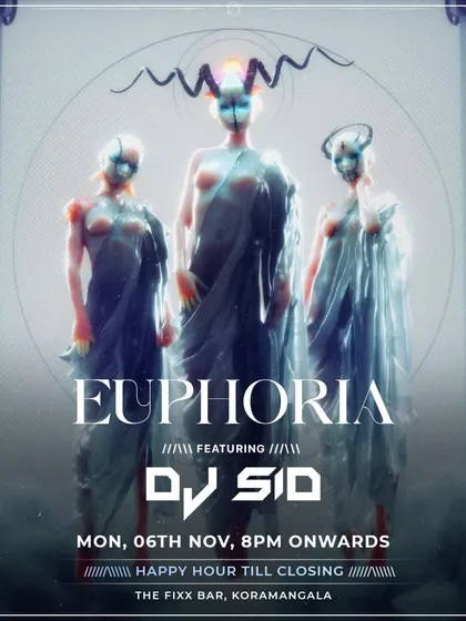 The poster for 'Euphoria', a night of beats and bliss at The Fixx Bar.