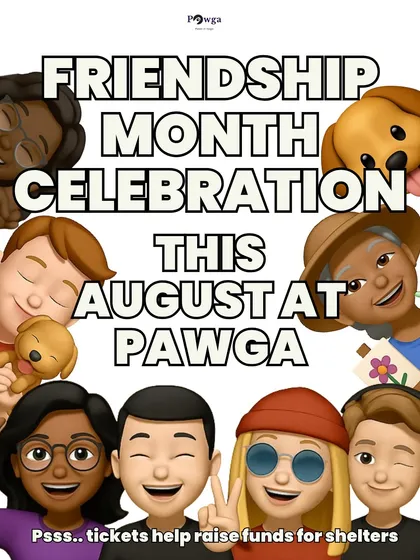 We're celebrating Friendship Month this August at Pawga. Bring a friend and help us raise funds for shelters.