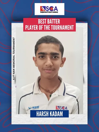 Harsh Kadam was awarded Best Batter and Player of the Tournament in the Ajit Naik Memorial U-14 tournament for his exceptional skills.