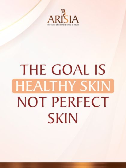 A reminder of our guiding philosophy. The goal is not about achieving unrealistic perfection, but about nurturing healthy, happy skin that you feel comfortable in.