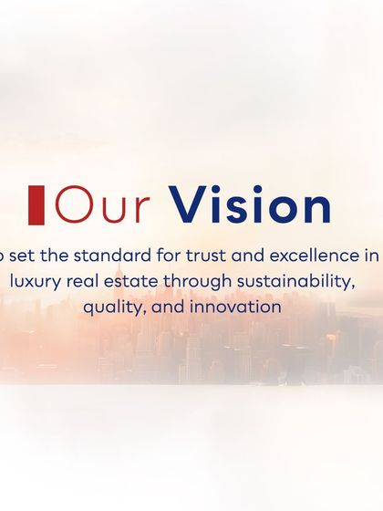 Our vision is to set the standard for trust and excellence in luxury real estate through sustainability, quality, and innovation. This new identity reaffirms our commitment to leading the industry.