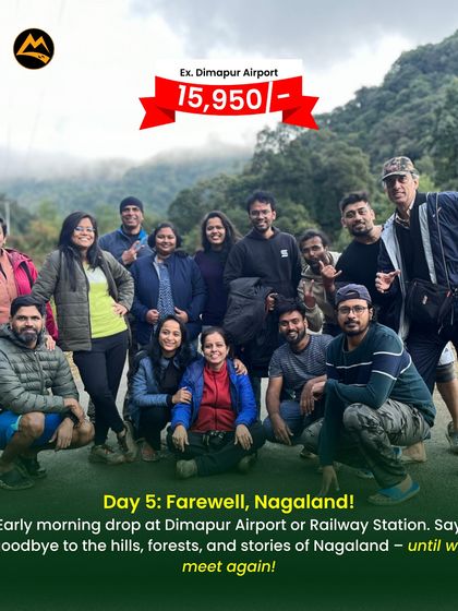 Farewell, Nagaland. A group photo at the end of an amazing 5 day journey. I ensure a smooth experience from arrival to departure.