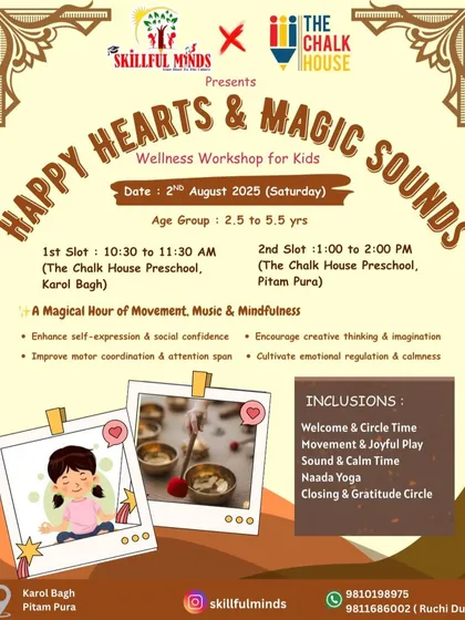 Announcing our "Happy Hearts & Magic Sounds" wellness workshop in collaboration with The Chalk House. This poster details the inclusions, such as circle time, joyful play, and Naada Yoga.