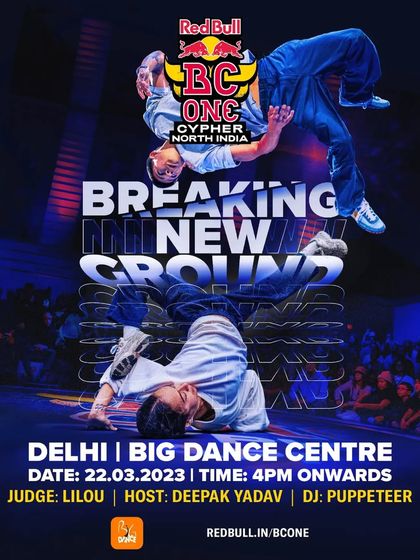 The official poster for the Red Bull BC One Cypher North India in Delhi. Breaking new ground with the best b-boys in the region.