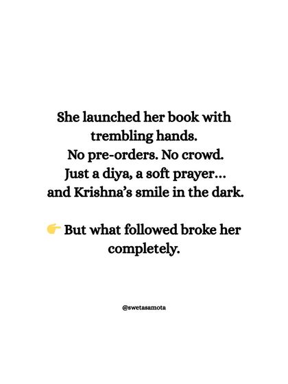 A story of faith begins: "She launched her book with trembling hands. No pre-orders. No crowd. Just a diya, a soft prayer... and Krishna's smile in the dark."