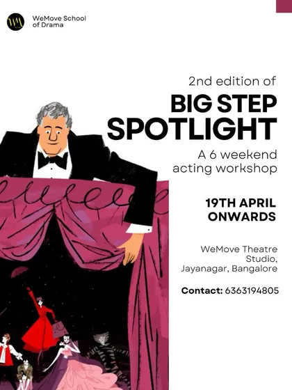 Announcing the 2nd edition of 'Big Step Spotlight'. This certified 6-weekend acting workshop takes you from theory and practice to a final stage production.