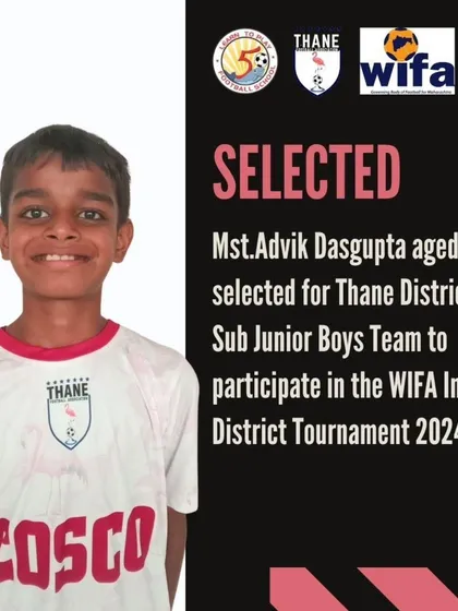 Announcing the selection of Advik Dasgupta, age 12, for the Thane District Sub Junior Boys Team.
