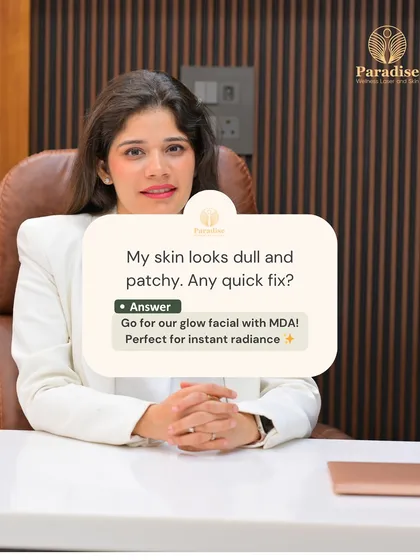 If your skin looks dull and patchy, what's a quick fix? Dr. Surbhi recommends our Glow Facial with MDA, which is perfect for achieving instant radiance.