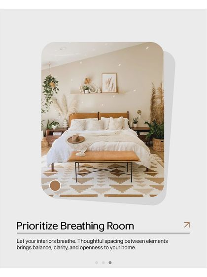 Prioritize breathing room. Thoughtful spacing between furniture and decor brings balance, clarity, and a sense of openness to your home.