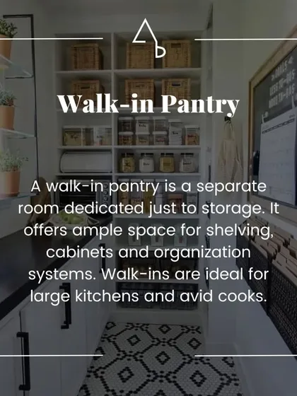 An explanation of a walk-in pantry, a separate room for storage that is ideal for large kitchens and avid cooks.
