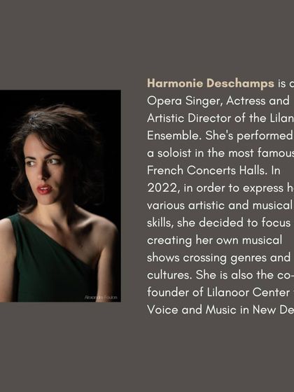 Introducing Harmonie Deschamps, an Opera Singer, Actress, and the Artistic Director of the Lilanoor Ensemble.