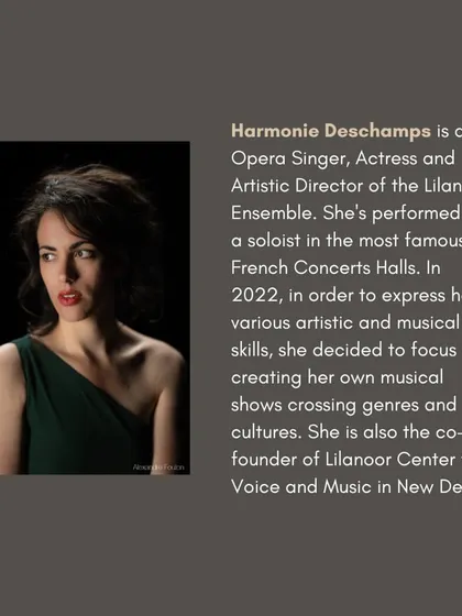 Introducing Harmonie Deschamps, an Opera Singer, Actress, and the Artistic Director of the Lilanoor Ensemble.