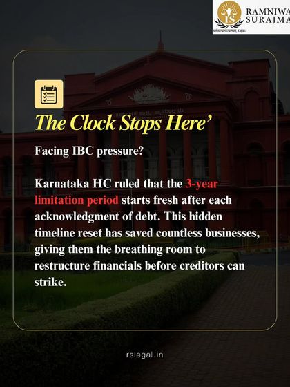 A Karnataka High Court ruling offers a lifeline for businesses under IBC pressure. The three year limitation period for debt resets after each acknowledgment, giving you breathing room to restructure. We use such precedents to defend our clients.