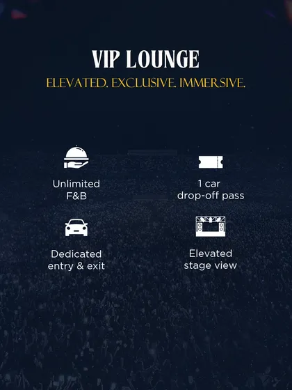 Our VIP Lounge is an elevated, exclusive, and immersive space. We provide guests with unlimited food and beverages, dedicated entry and exit points, and a prime, raised viewing area to enjoy the concert in style and comfort.