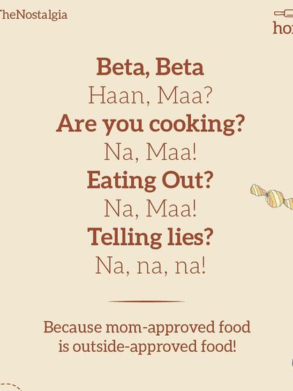 A little rhyme for Children's Day that every Indian kid knows. The lies we tell our moms are legendary, but you never have to lie about ordering from me. It's outside-approved food.