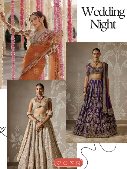 More inspiration for the wedding night. This board features a mix of traditional and modern looks, from a classic orange saree to an elegant ivory lehenga, showing the range of styles you can explore.