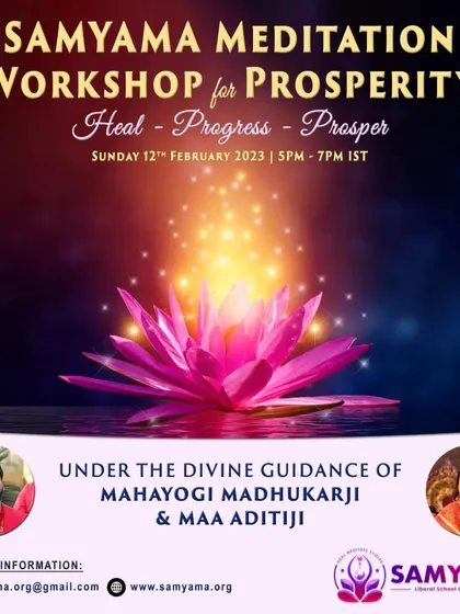 An announcement for our Samyama Meditation Workshop for Prosperity. The workshop focuses on healing and progress at all levels, from health to spiritual growth.