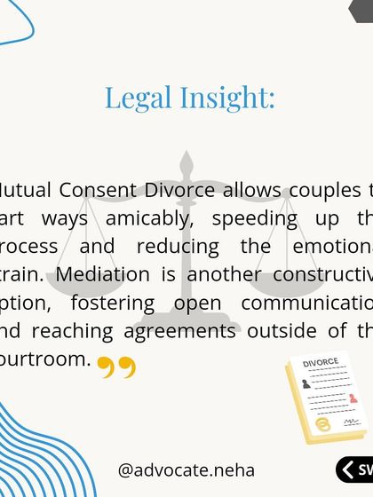 Legal Insight: A mutual consent divorce allows couples to part ways amicably, which speeds up the process and reduces emotional strain. Mediation is another constructive option for reaching agreements outside of court.