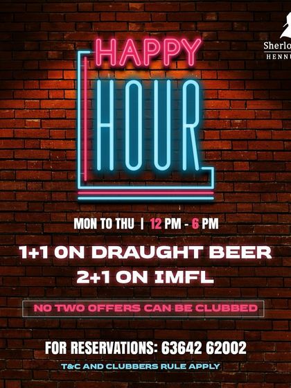 My happy hour neon sign says it all. From Monday to Thursday, 12 PM to 6 PM, the best deals in town are right here.