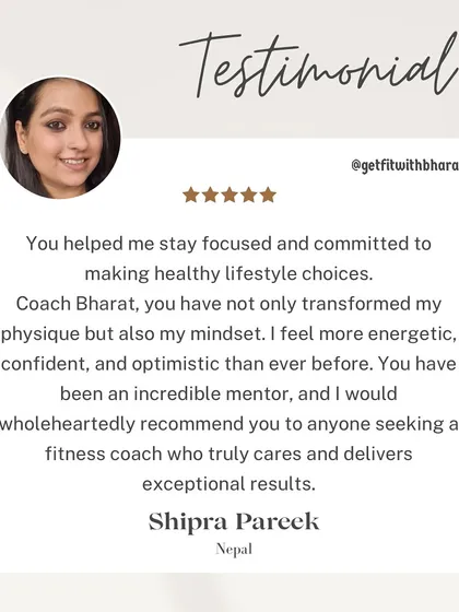 Shipra recommends my coaching because I truly care and deliver results. My goal is to be a mentor who helps you transform not just your physique, but your mindset too.