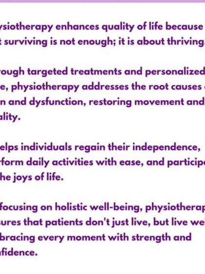 My philosophy in a nutshell. Physiotherapy enhances your quality of life by restoring independence and allowing you to embrace every moment with strength and confidence.