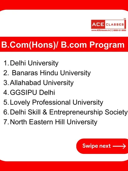 Here are some of the top universities for B.Com (Hons) and B.Com Programs, including Delhi University, Banaras Hindu University, and more. We help you prepare for their rigorous curriculum.